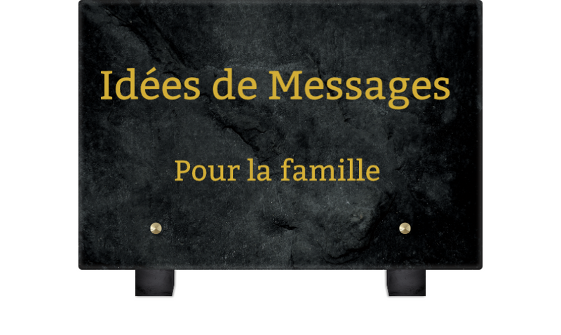 Idées de texte pour plaque funéraire (famille)